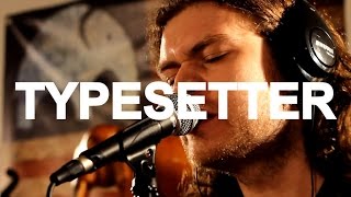 Typesetter - Obvious Imperfections Live at Little Elephant