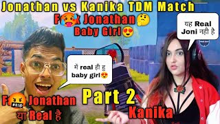 Jonathan vs kanika TDM Match || jonathan vs kanika 1vs1 || Girl prank jonathan || BGMI Reason 😂