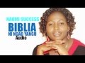 NAOMI SUCCESS BIBLIA NI NGAO YANGU