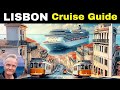 Lisbon cruise guide 2024 port tips attractions sights and restaurants