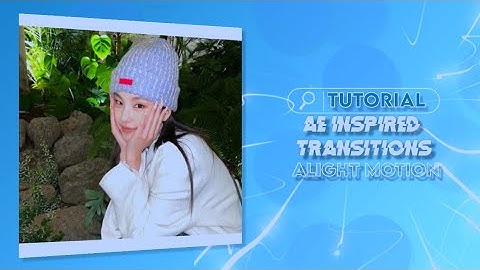 Ae inspired transitions tutorial | Alight Motion