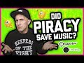 DID PIRACY SAVE THE MUSIC INDUSTRY? Napster, Kazaa, Limewire, Spotify