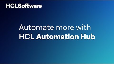 Unlock Efficiency: HCL Automation Hub - Elevate Your Processes with Automation Orchestration