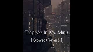 Download lagu Adam Oh - Trapped In My Mind. Slowed Reverb Lofi mix!