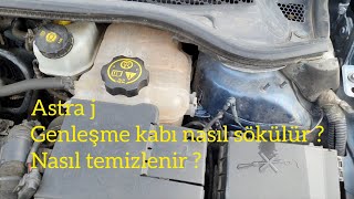 Astra J Genleşme Kabı Yedek Su Deposu Nasıl Sökülür Temizlenir