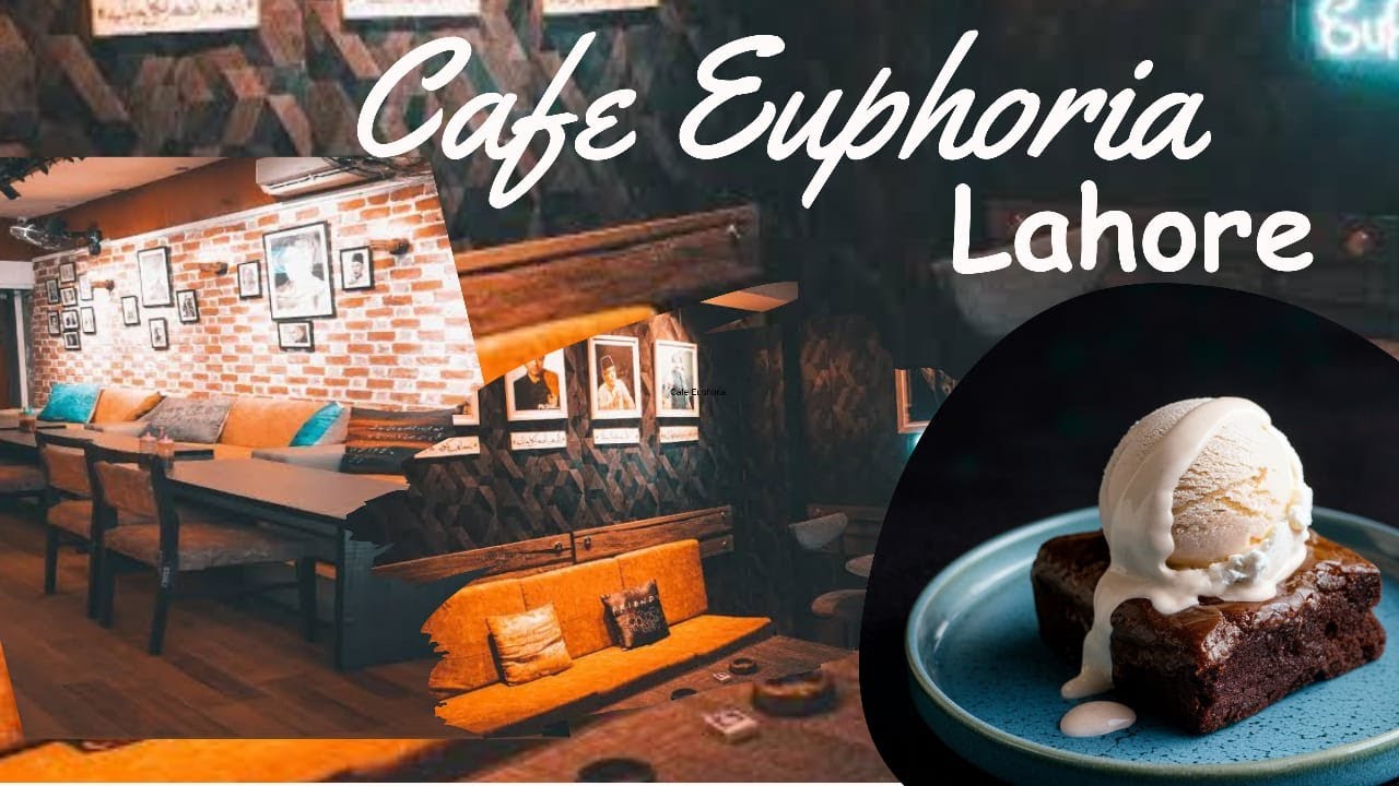 Best Cafe In Lahore | Cafe Euphoria Lahore