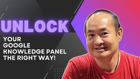 Claim Your Google Knowledge Panel (2025 Guide)