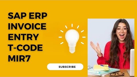 How to Park an Invoice Entry Using SAP T-CODE ( MIR7 )