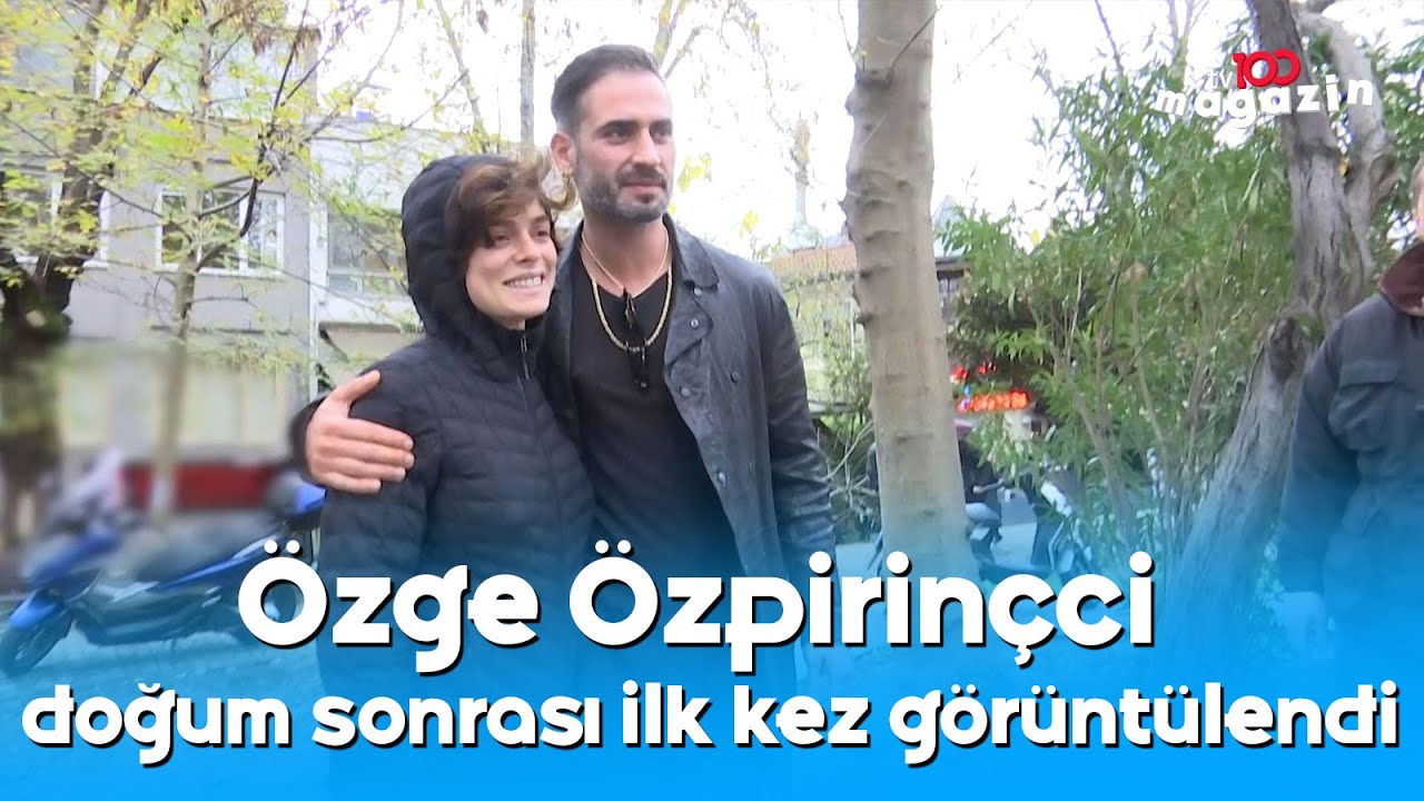 Özge Özpirinçci doğum sonrası ilk kez görüntülendi