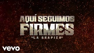 Aquí Seguimos Firmes (La Chapiza) (LETRA)