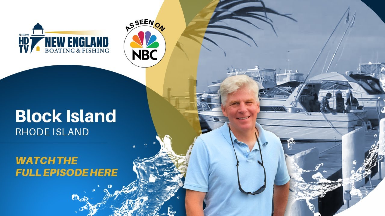 New England Boating: Block Island, RI