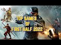Top Games of First half of 2022 ( PC , PS5 , XBOX series X )