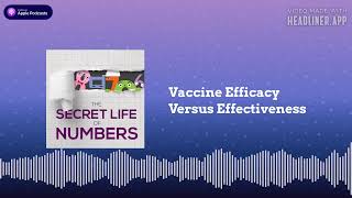 Vaccine Efficacy Versus Effectiveness
