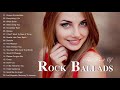 Best Rock Songs 80's - 90's | The Best Rock Ballads 80's & 90's Collection