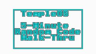 TempleOS - 5 Minute Random Code Walk Thru #72