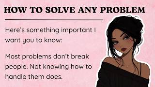 How to Solve Any Problem in Life | Train Your Mouth to Speak English | Reading &amp; Self-Improvement