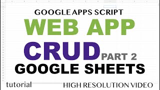 Web App - Google Sheets CRUD - Part 2 - Search Data Table
