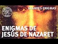 Enigmas de Jesús de Nazaret
