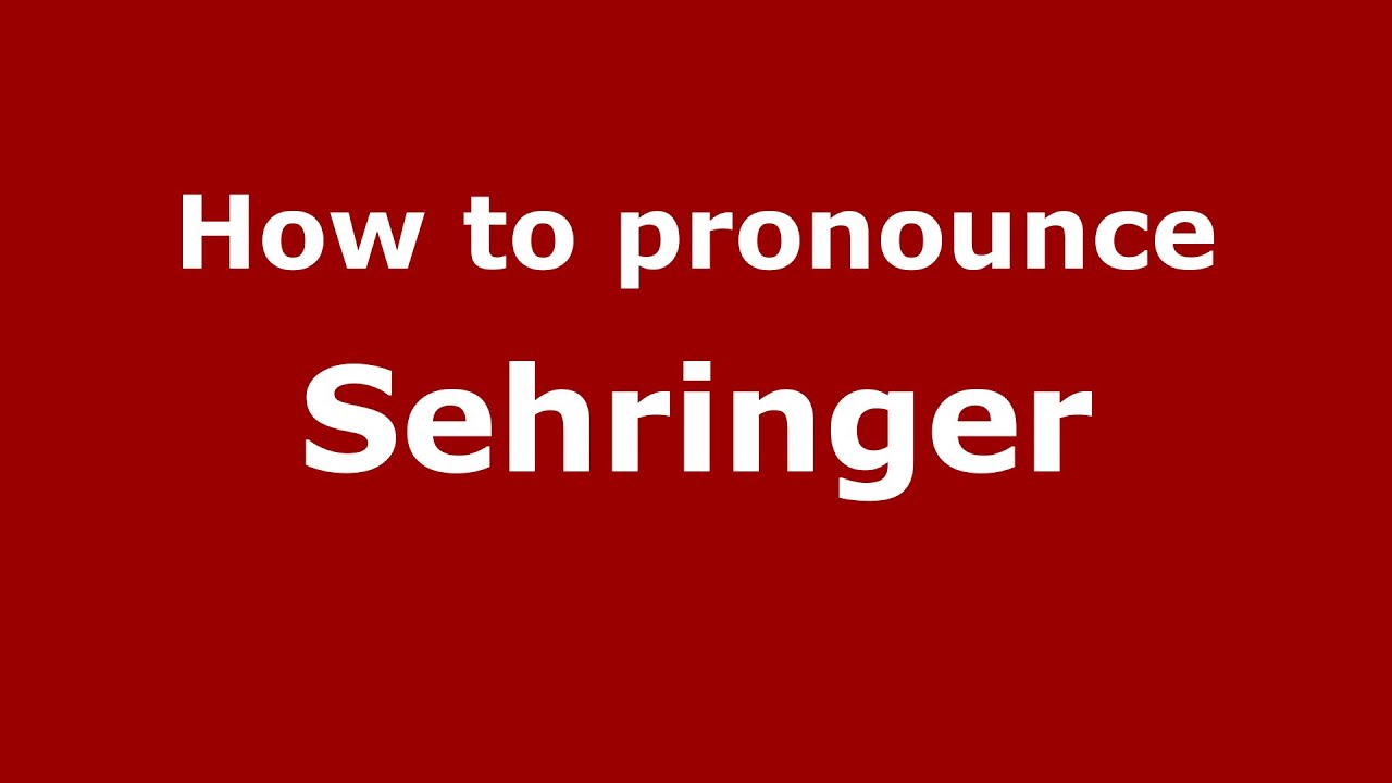 How to pronounce Sehringer (Spanish/Argentina) - PronounceNames.com