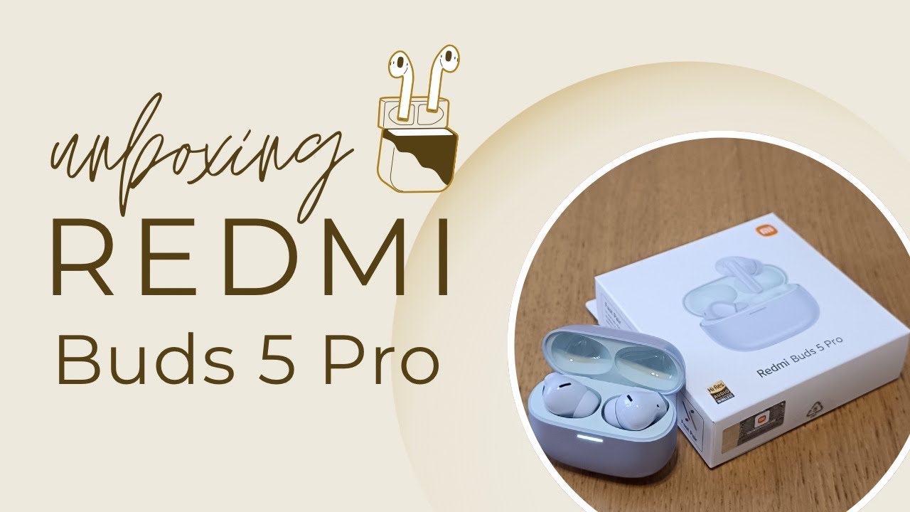 Xiaomi Redmi Buds 5 Pro Unboxing | KC Mum Life - YouTube