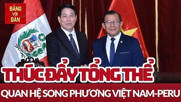 Chủ tịch nước Lương Cường hội kiến Chủ tịch Quốc hội Peru | Đảng với Dân