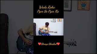 Wada Raha Short Guitar Instrumental Cover by Aninda Ep-8 #shorts #short #shortvideo #shortsvideo