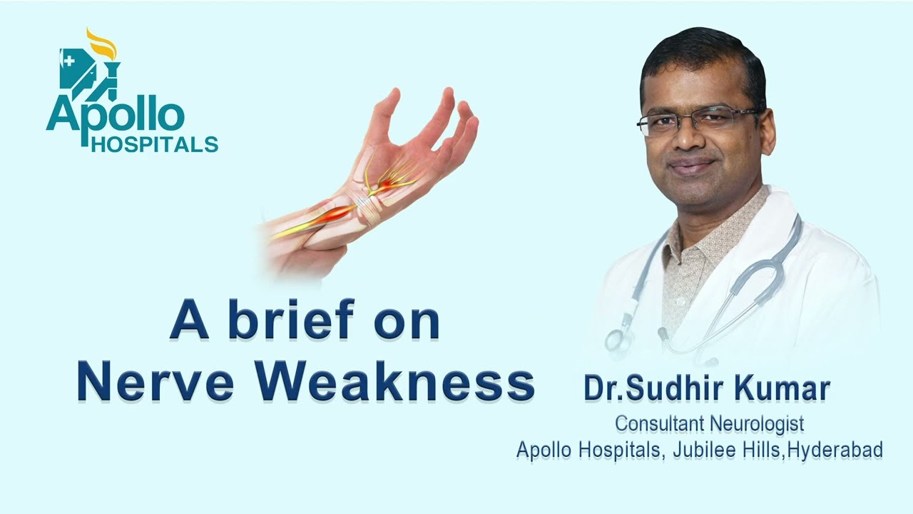 Brief on Nerve Weakness in Hindi | Dr. Sudhir Kumar | Apollo Hospitals ...