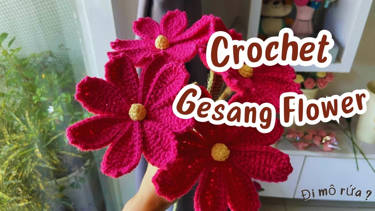4. Crochet Gesang Flower Tutorial | Hướng dẫn móc hoa Gesang ( Hoa cúc ba tư) đơn giản, chi tiết 🌸