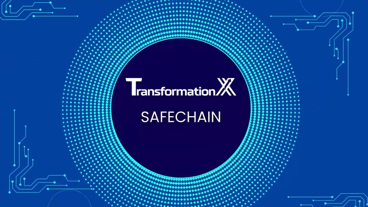 TransformationX  Safe Chain