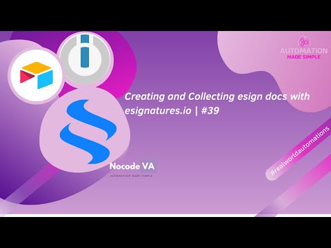 Creating and Collecting esign docs with esignatures.io | #39