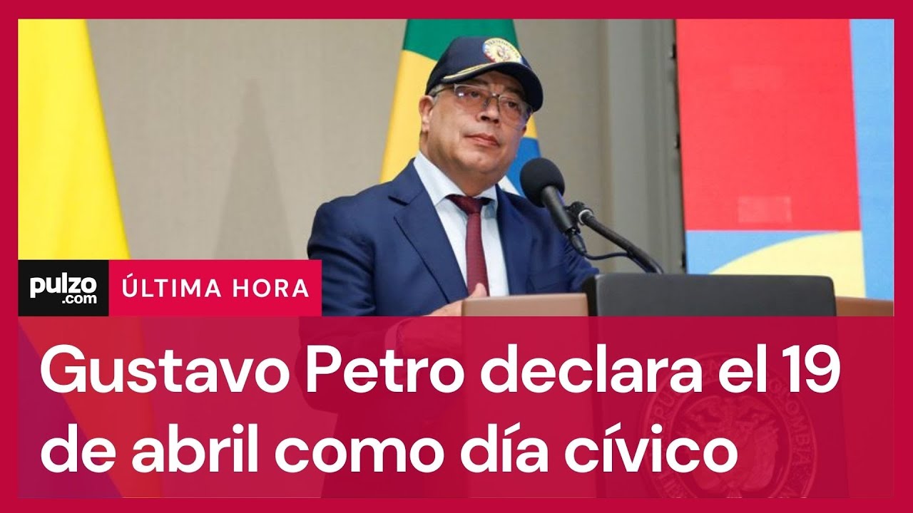 Petro declaró viernes 19 de abril como día cívico | Pulzo