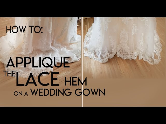 How to sew a lace applique hem onto a bridal gown. Hem a lace wedding dress.  - YouTube
