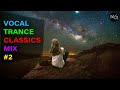 VOCAL TRANCE CLASSICS MIX #2