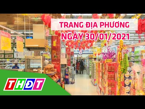 Video Trang địa phương | 30/01/2021 | TP.Hồng Ngự - Chuẩn bị... - youtube