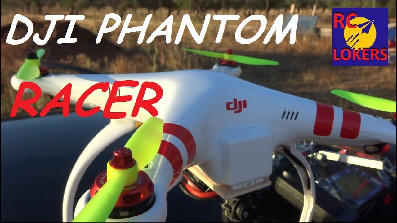 DJI PHANTOM RACER | FPV TEST | RCLOKERS