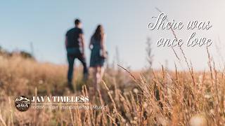 There was once love | A Nostalgic Indonesian Instrumental Story