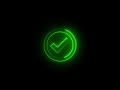 glowing neon green checkmark icon animation with black background, checkmark animation video, 4k neo