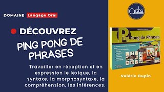 Ping Pong de Phrases - Jeu d'Orthophonie - Travailler le langage oral en réception et en expression