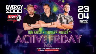 ENERGY 2000 LIVE PT.23.04 FRIDAY MIX 02★THOMAS/ KUBECK/ DON PABLO