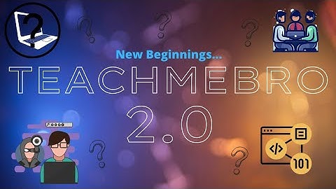 TeachMeBro 2.0 | Intro Video | Tech Community | Know Us | What We Do | What We Have Done In Lockdown