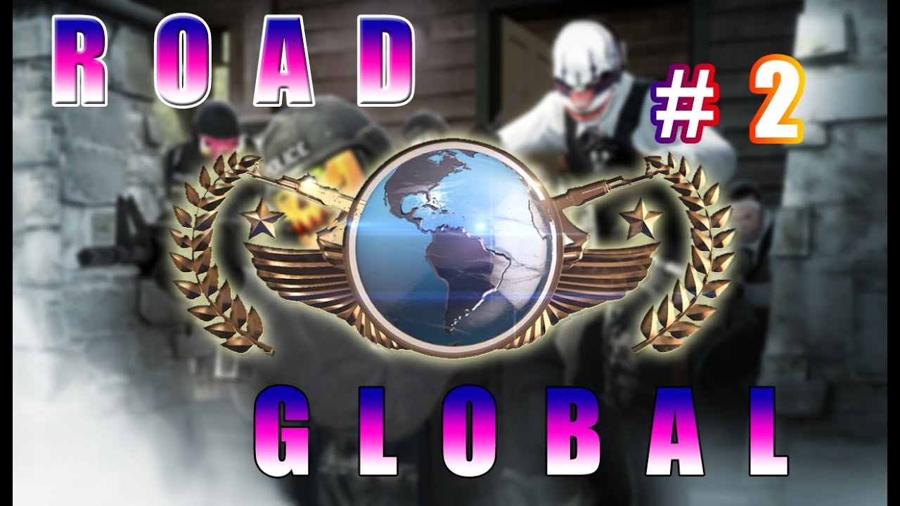 Road to Global EPISODE 2 (CS:GO) - YouTube