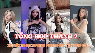  Tổng Hợp Tháng 2 30 Bài Nhạc Dance Hot Trend Và Xu Hướng Nhất Tik Tok Việt Nam Tháng 2 2024