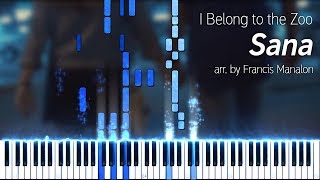 I Belong to the Zoo - Sana (arr. by Francis Manalon) w/ sheet music