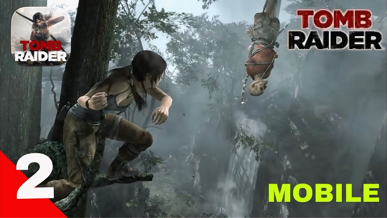 TOMB RAIDER Mobile Gameplay Walkthrough Part 2 Game No Commentary