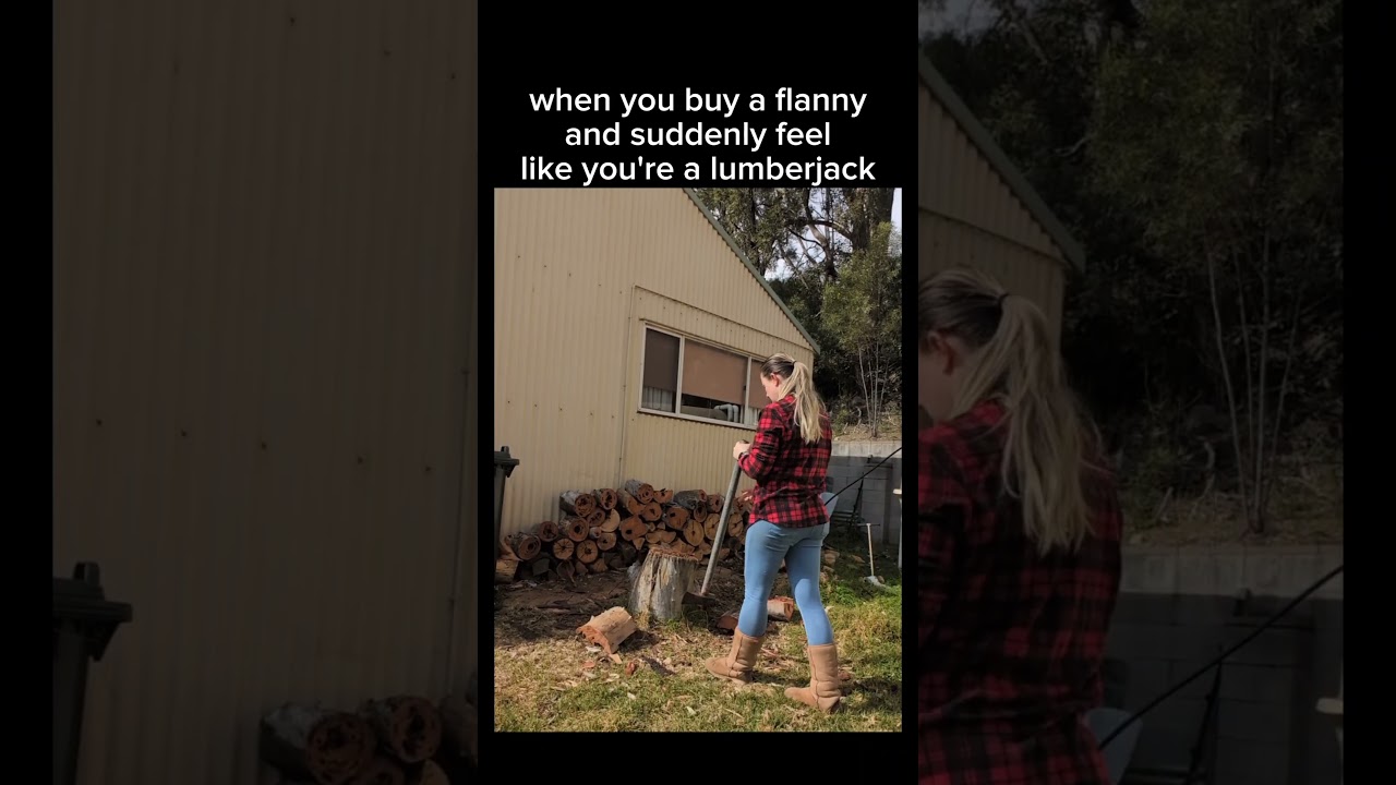 Either I'm a lumberjack now... Or I just need to book another cruise to Alaska...