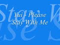 YUI   Please Stay With Me Lyrics