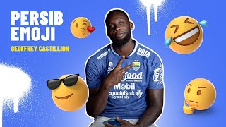 GEOFFREY CASTILLION dan Emoji yang Mewakili Perasaannya di PERSIB! | EMOJI