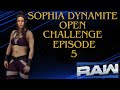 SOPHIA DYNAMITE OPEN CHALLENGE EPISODE 5