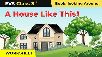 A House Like This Worksheet I Class 3 Environmental Studies Chapter 18 | CBSE 2024