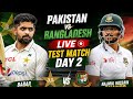Pak vs Ban Live Test Match Day 2